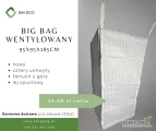 Sprzedam duże ilości big bagów wentylowanych NOWYCH - wymiar: 95x95x185 z lejem spustowym oraz siatką na górze big baga.  Idealne do...